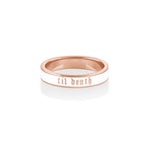 Til Death White Enamel Band 4mm [rose gold]